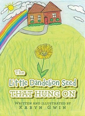 The Little Dandelion Seed That Hung On-..