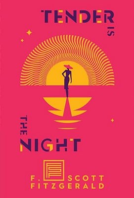 Tender Is The Night: A Romance-..