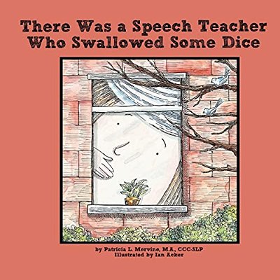 There Was A Speech Teacher Who Swallowed Some Dice-..