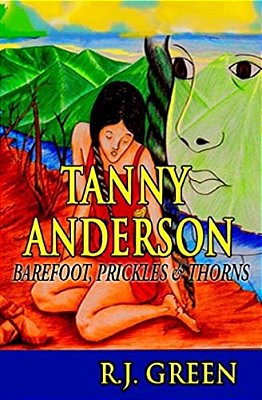 Tanny Anderson: Barefoot, Prickles & Thorns-..