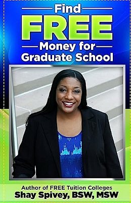 Find Free Money For Graduate School-..