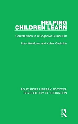 Helping Children Learn: Contributions To A Cognitive Curriculum-..
