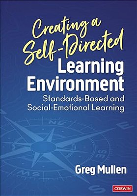 Creating A Self-Directed Learning Environment: Standards-Based And Social-Emotional Learning-..