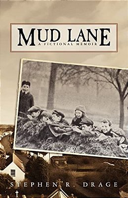 Mud Lane: A Fictional Memoir-..