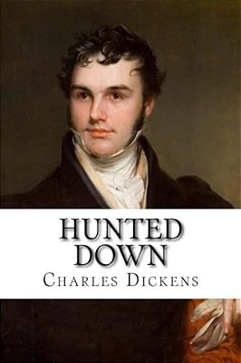 Hunted Down Charles Dickens-..