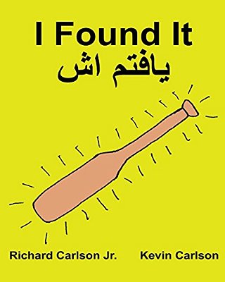 I Found It: Children's Picture Book English-Dari (Bilingual Edition) (Www. Rich. Center)-..