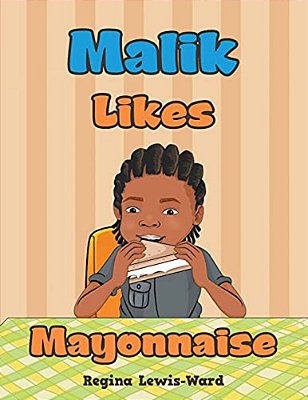 Malik Likes Mayonnaise-..
