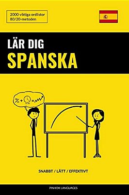 Lär Dig Spanska - Snabbt/Lätt/effektivt: 2000 Viktiga Ordlistor-..