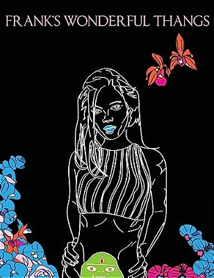 Frank's Wonderful Thangs: Adult Coloring Book-..