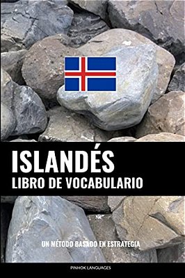 Libro De Vocabulario Islandés: Un Método Basado En Estrategia-..