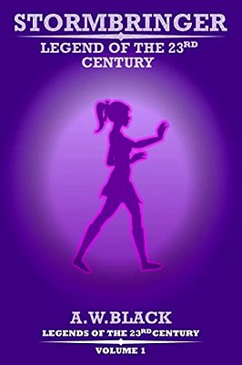 Stormbringer: Legend Of The 23Rd Century-..