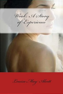 Work: A Story Of Experience-..