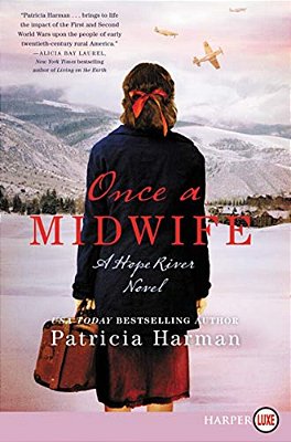 Once A Midwife: A Hope River Novel-..