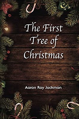 The First Tree Of Christmas-..