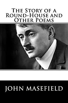 The Story Of A Round-House And Other Poems-..