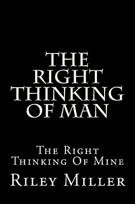 The Right Thinking Of Man-..