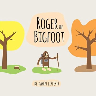 Roger The Bigfoot-..