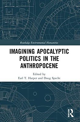 Imagining Apocalyptic Politics In The Anthropocene-..