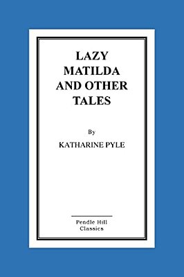 Lazy Matilda And Other Tales-..