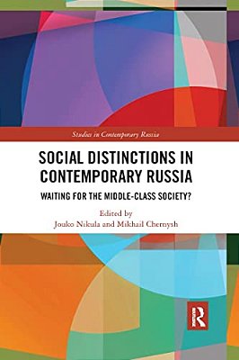 Social Distinctions In Contemporary Russia: Waiting For The Middle-Class Society?-..
