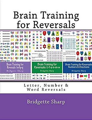 Brain Training For Reversals: Letter, Number & Word Reversals-..