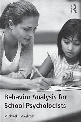 Behavior Analysis For School Psychologists-..