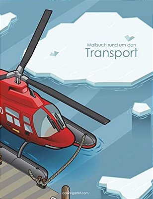 Malbuch Rund Um Den Transport 1-..