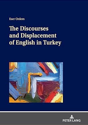 The Discourses And Displacement Of English In Turkey-..
