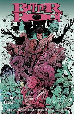 Bitter Root Volume 3: Legacy-..