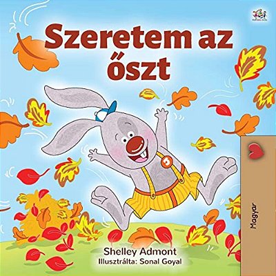 I Love Autumn (Hungarian Book For Kids)-..