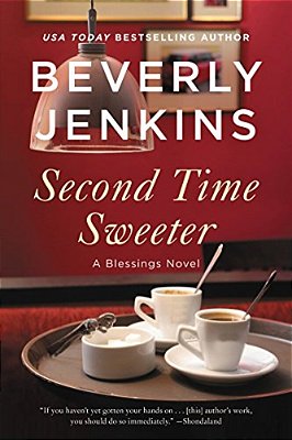 Second Time Sweeter: A Blessings Novel-..