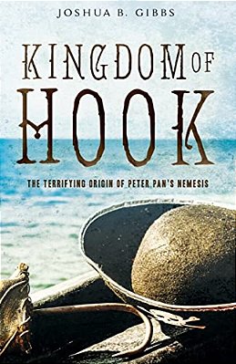 Kingdom Of Hook: The Terrifying Origin Of Peter Pan's Nemesis-..