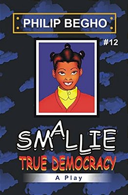 Smallie 12: True Democracy: Smallie Play Series-..