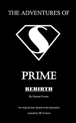 The Adventures Of Prime: Rebirth-..