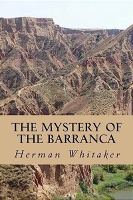 The Mystery Of The Barranca-..