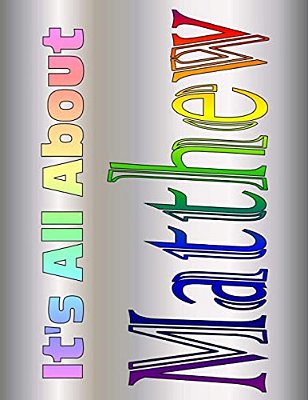 It's All About Matthew-..