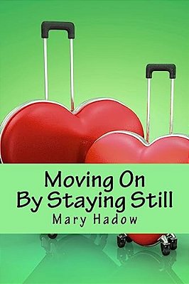 Moving On By Staying Still-..