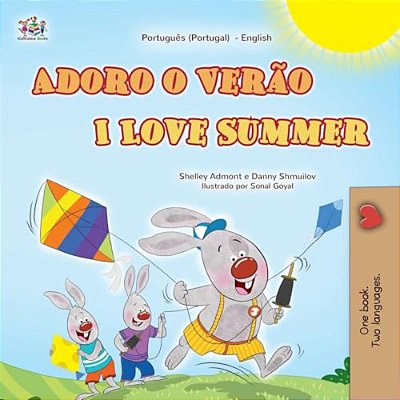 I Love Summer (Portuguese Portugal English Bilingual Children's Book)-..