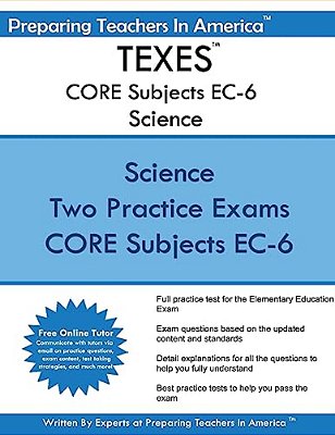 Texes Core Subjects Ec-6 Science: Texes Ec-6 Core Science Subtest-..