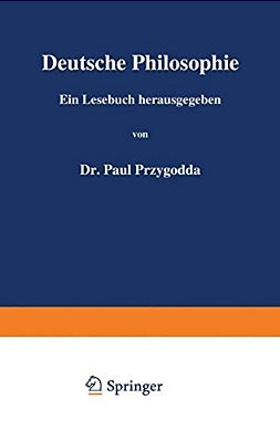 Deutsche Philosophie: Zweiter Band-..