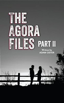 The Agora Files - Part 2-..