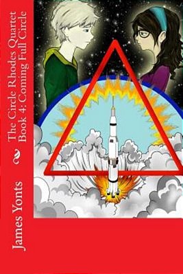 The Circle Rhodes Quartet Book 4: Coming Full Circle-..