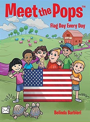 Meet The Pops(tm): Flag Day Every Day-..