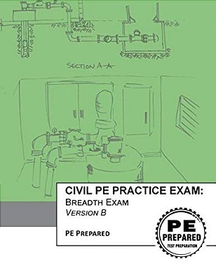 Civil Pe Practice Exam: Breadth Exam Version B-..