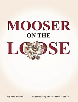 Mooser On The Loose-..