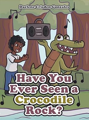 Have You Ever Seen A Crocodile Rock?-..
