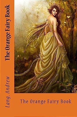 The Orange Fairy Book-..