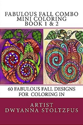 Fabulous Fall Combo Mini Coloring Book 1 & 2: 60 Fabulous Fall Designs For Coloring In-..