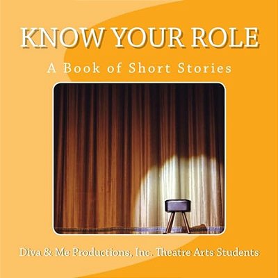 Know Your Role: A Book Of Short Stories-..