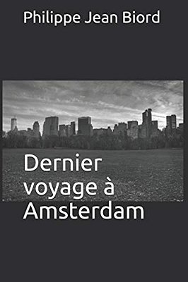Dernier Voyage A Amsterdam-..